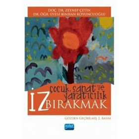 İz Bırakmak Çocuk, Sanat ve Yaratıcılık - Binhan Koyuncuoğlu