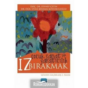 İz Bırakmak Çocuk, Sanat ve Yaratıcılık - Binhan Koyuncuoğlu