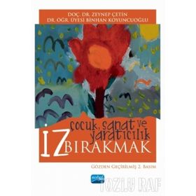 İz Bırakmak Çocuk, Sanat ve Yaratıcılık - Binhan Koyuncuoğlu