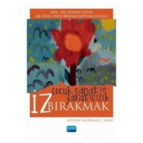 İz Bırakmak Çocuk, Sanat ve Yaratıcılık - Binhan Koyuncuoğlu