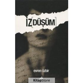 İz Düşüm - Evren Özbir