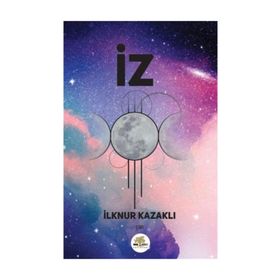 İz - İlknur Kazaklı