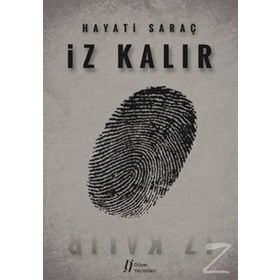 İz Kalır - Hayati Saraç