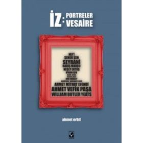 İz Portreler Vesaire - Ahmet Erbil