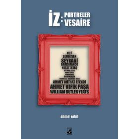 İz Portreler Vesaire - Ahmet Erbil