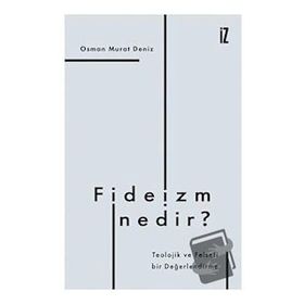 İz Yayıncılık - Fideizm Nedir?