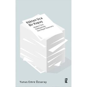 İz Yayıncılık Kökten Uca Bir Kopuş