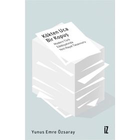 İz Yayıncılık Kökten Uca Bir Kopuş