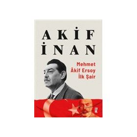 İz Yayıncılık Mehmet Akif Ersoy: İlk Şair