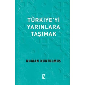İz Yayıncılık Türkiyeyi Yarınlara Taşımak
