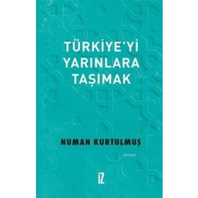 İz Yayıncılık Türkiyeyi Yarınlara Taşımak