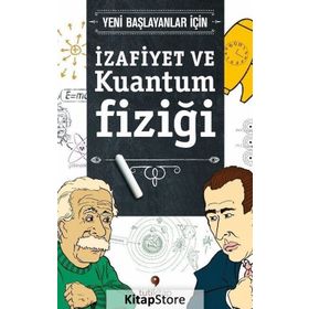 İzafiyet ve Kuantum Fiziği - Steven L. Manly