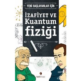 İzafiyet ve Kuantum Fiziği - Steven L. Manly
