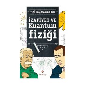 İzafiyet ve Kuantum Fiziği - Steven L. Manly