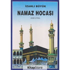 İZAHLI BÜYÜK NAMAZ HOCASI - ASIM UYSAL