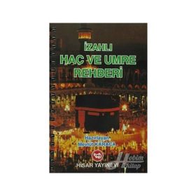İZAHLI HAC VE UMRE REHBERI - MEVLÜT KARACA