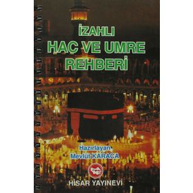 İZAHLI HAC VE UMRE REHBERI - MEVLÜT KARACA