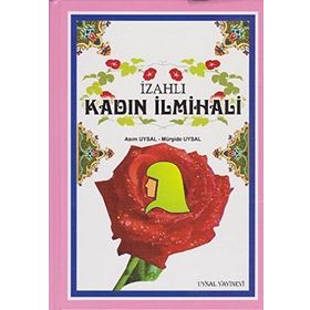 İZAHLI KADIN İLMİHALİ - ASIM UYSAL
