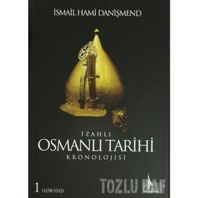 İZAHLI OSMANLI TARIHI KRONOLOJISI (6 CILT) - İSMAİL HAMI DANİŞMEND