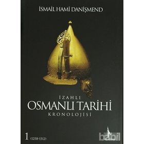 İZAHLI OSMANLI TARIHI KRONOLOJISI (6 CILT) - İSMAİL HAMI DANİŞMEND