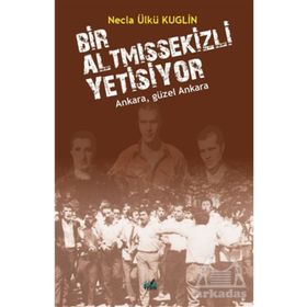İzan Yayıncılık Necla Ülkü Kuglin Yolumuz Devrim Yolu Bir Altmışsekizli Yetişiyor