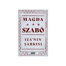 IZA´NIN ŞARKISI - MAGDA SZABO