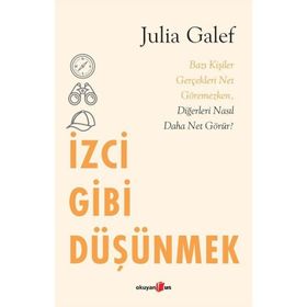İzci Gibi Düşünmek - Julia Galef