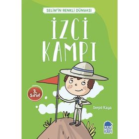 İzci Kampı - Selimin Renkli Dünyası 3. Sınıf - Serpil Kaya