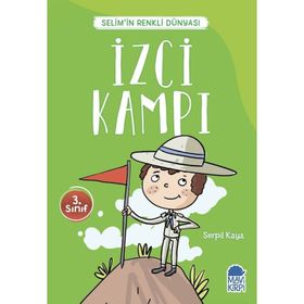 İzci Kampı - Selimin Renkli Dünyası 3. Sınıf - Serpil Kaya