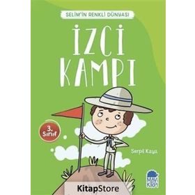 İzci Kampı - Selim'in Renkli Dünyası - Serpil Kaya