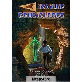 İzciler Dehlizlerde - Ayhan Gültaş