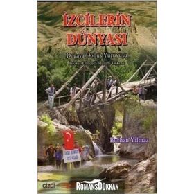 İZCİLERİN DÜNYASI (DOĞAYA DÖNÜŞ YÜRÜYÜŞÜ BOZKIR / ERMENEK-HADIM-TAŞKENT) - BURHAN YILMAZ