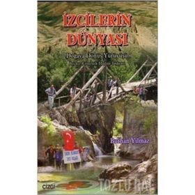 İZCİLERİN DÜNYASI (DOĞAYA DÖNÜŞ YÜRÜYÜŞÜ BOZKIR / ERMENEK-HADIM-TAŞKENT) - BURHAN YILMAZ