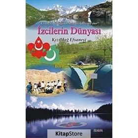İZCİLERİN DÜNYASI - KIZILDAĞ EFSANESI - BURHAN YILMAZ