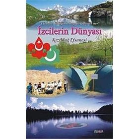 İZCİLERİN DÜNYASI - KIZILDAĞ EFSANESI - BURHAN YILMAZ