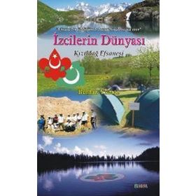 İZCİLERİN DÜNYASI - KIZILDAĞ EFSANESI - BURHAN YILMAZ