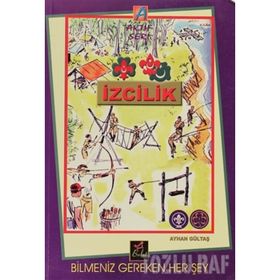 İZCILIK - AYHAN GÜLTAŞ