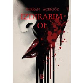 Izdırabım Ol - Furkan Açıkgöz