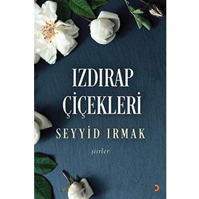 Izdırap Çiçekleri - Seyyid Irmak
