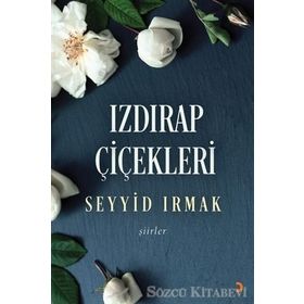 Izdırap Çiçekleri - Seyyid Irmak
