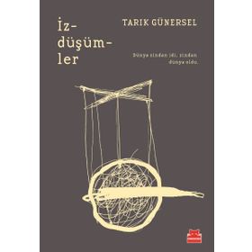 İzdüşümler - Tarık Günersel
