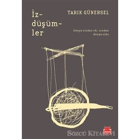 İzdüşümler - Tarık Günersel
