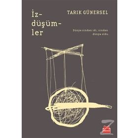 İzdüşümler - Tarık Günersel