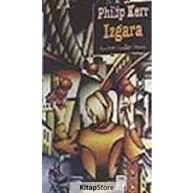 IZGARA - PHILIP KERR