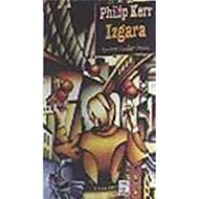 IZGARA - PHILIP KERR