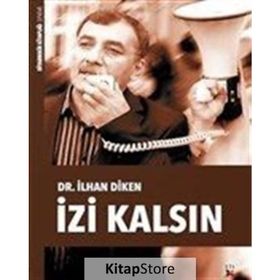 İzi Kalsın - İlhan Diken
