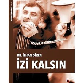 İzi Kalsın - İlhan Diken