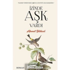 İzinde Aşk Vardı - Ahmet Yüksel