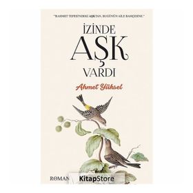 İzinde Aşk Vardı - Ahmet Yüksel