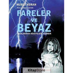 İzinde Fareler ve Beyaz - Murat Koran